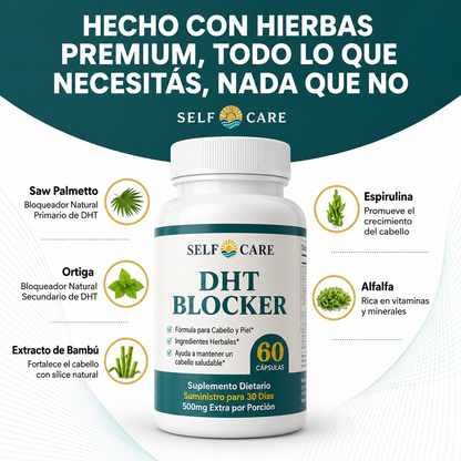 SELF CARE DHT BLOCKER | Menos caída. Más crecimiento. Cabello más fuerte.