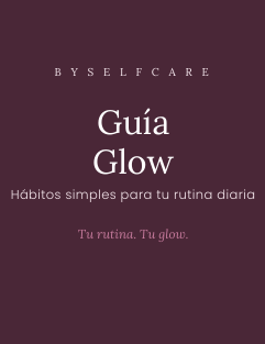 Guía Glow + Rutina Glow 30 días
